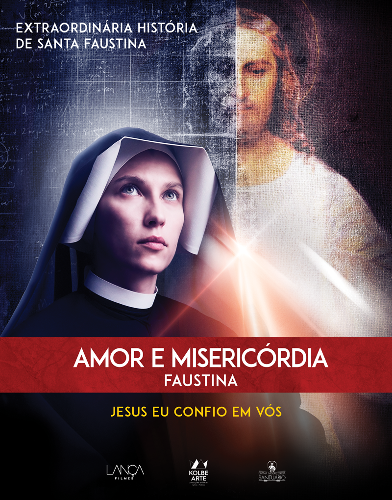 Amor e Misericórdia – Santa Faustina